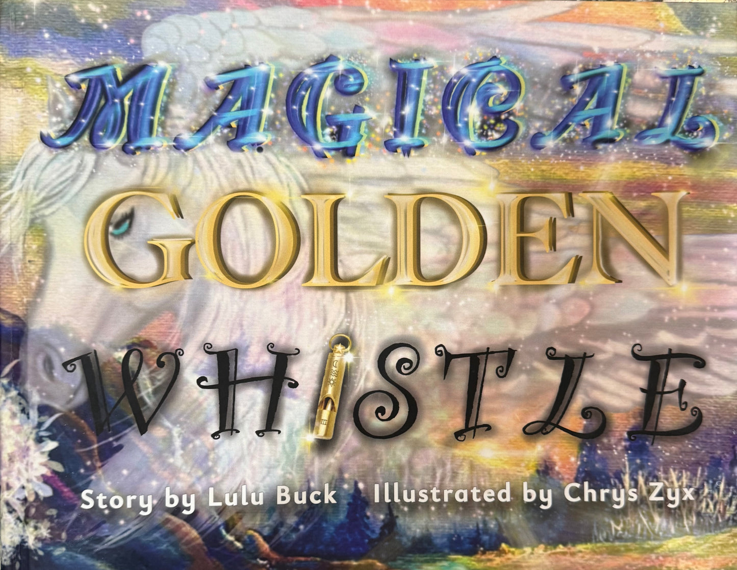 Magical Golden Whistle (Author Signed)